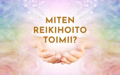 Miten Reikihoito toimii? – Reikihoidon toimintaperiaate selitettynä