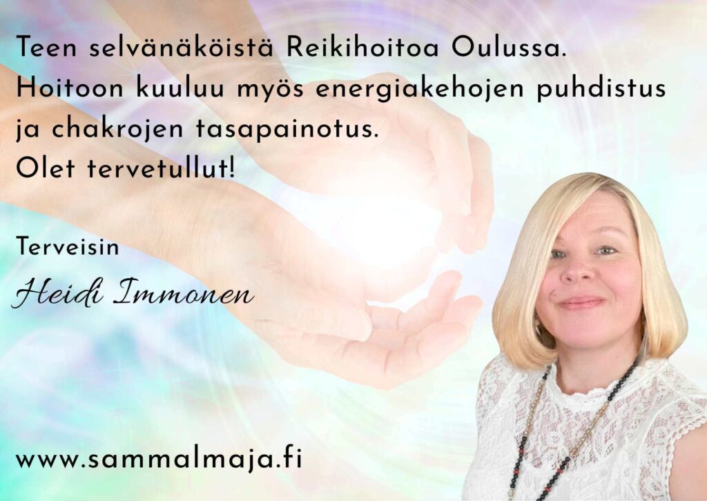Sammalmaja tarjoaa Reikihoitoa Oulussa.